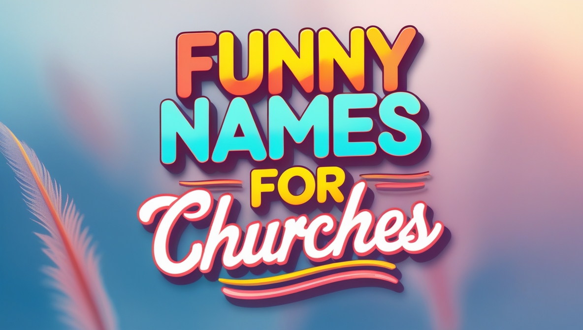 Funny Names for Churches with Meanings