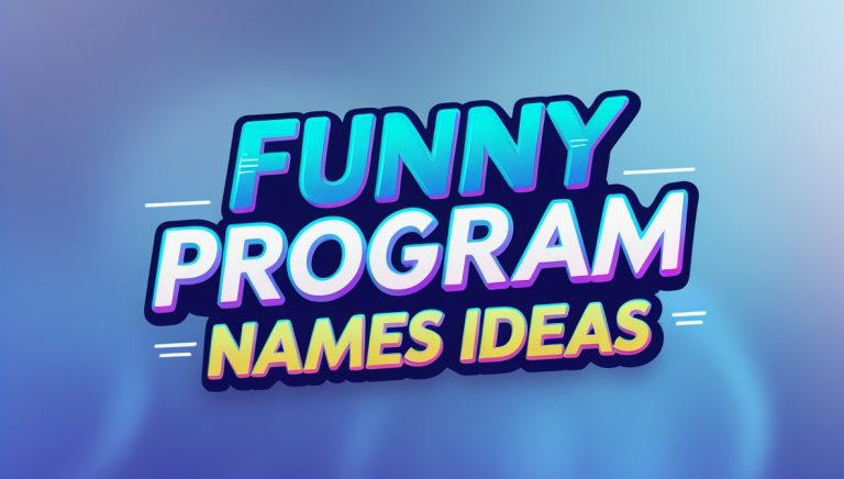 400+ Creative and Funny Program Names Ideas